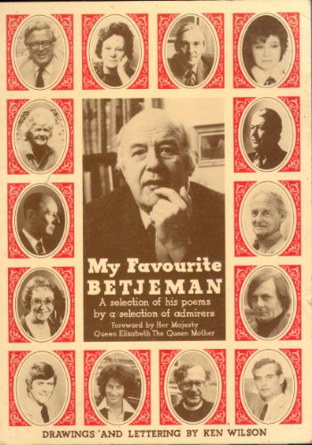 Beispielbild fr MY FAVOURITE BETJEMAN: A Selection of His Poems by a Selection of Admirers zum Verkauf von Stephen Dadd
