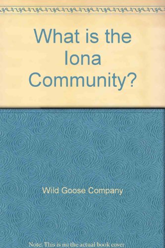 Stock image for What is the Iona Community? for sale by Simply Read Books