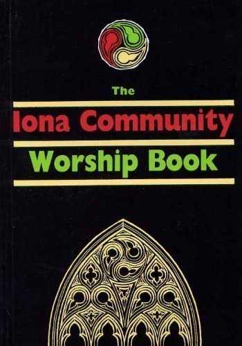 Iona Community Worship Book - Iona Community