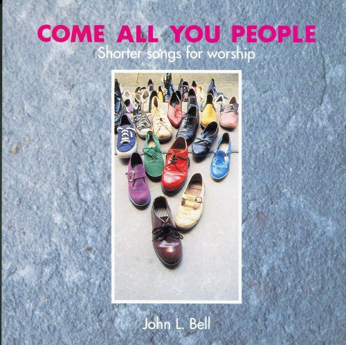 Stock image for Come All You People: Shorter Songs for Worship (Songbook) for sale by BookMarx Bookstore