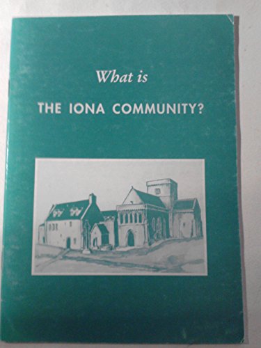 Beispielbild fr What is the Iona Community zum Verkauf von Rosemary Pugh Books