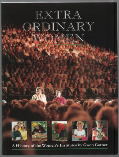 Stock image for Extra Ordinary Women: History of the Women's Institute for sale by Bahamut Media