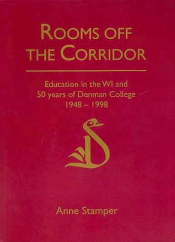 Stock image for Rooms Off the Corridor: Education in the WI and Fifty Years of Denman College 1948-1998 for sale by WorldofBooks