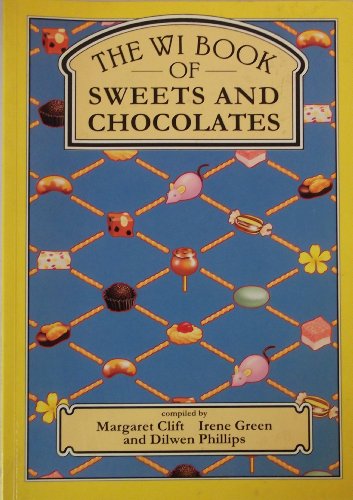 9780947990572: WI Book of Sweets and Chocolates ("WI Book of..." Cookery S.)