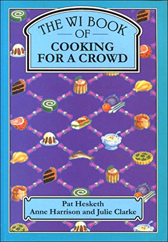Stock image for The WI Book of Cooking for a Crowd for sale by Reuseabook
