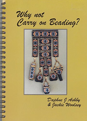 Stock image for Why Not Carry on Beading? for sale by Greener Books
