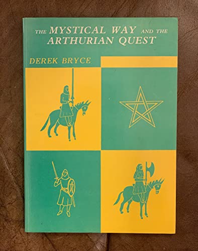 9780947992071: Mystical Way and the Arthurian Quest