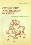 Philosophy and Religion in China (9780947992200) by Wieger, Leon; Bryce, Derek