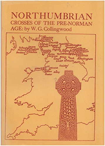 Stock image for Northumbrian Crosses of the Pre-Norman Age for sale by WorldofBooks