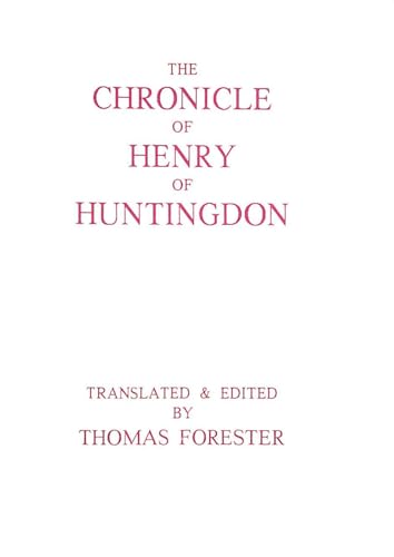 Beispielbild fr The Chronicle of Henry of Huntingdon: Comprising the History of England, from the Invasion of Julius Csar to the Accession of Henry II (Facsimile Reprint) zum Verkauf von Anybook.com