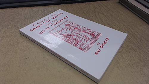 Imagen de archivo de A Guide to the Saints of Wales and the West Country a la venta por Goldstone Books