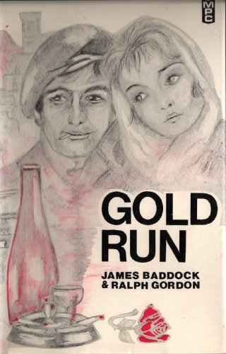 Stock image for GOLD RUN. for sale by Cambridge Rare Books