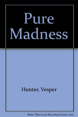 Stock image for Pure Madness (an author inscribed first printing) for sale by S.Carter
