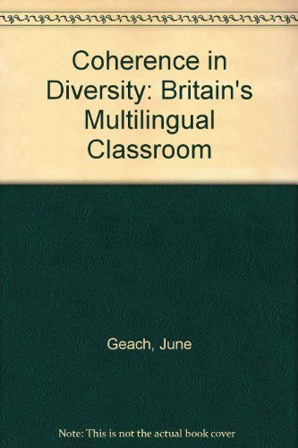 Beispielbild fr Coherence in Diversity: Britain's Multilingual Classroom zum Verkauf von Anybook.com