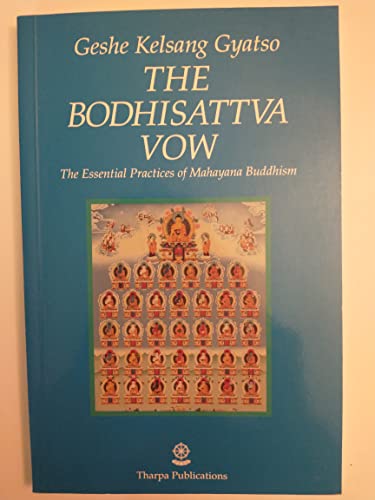 9780948006197: Bodhisattva Vow, The: The Essential Practices of Mahayana Buddhism