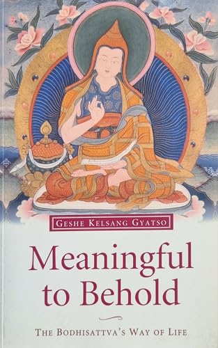 9780948006357: Meaningful to Behold: The Bodhisattva's Way of Life