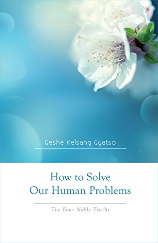 Stock image for How to Solve Our Human Problems: The Four Noble Truths for sale by Goldstone Books