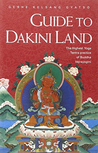 9780948006395: Guide to Dakini Land: The Highest Yoga Tantra Practice of Buddha Vajrayogini