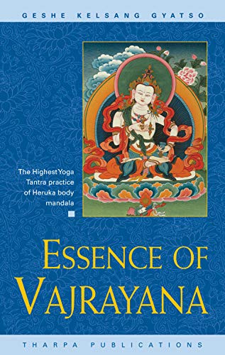 Beispielbild fr Essence of Vajrayana: The Highest Yoga Tantra Practice of Heruka Body Mandala zum Verkauf von WorldofBooks