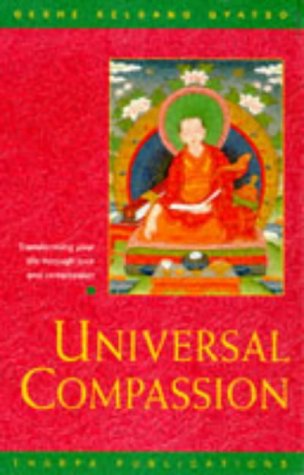 Beispielbild fr Universal Compassion: Transforming Your Life Through Love and Compassion zum Verkauf von Books From California