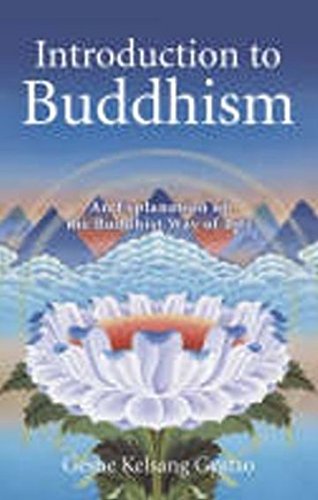 Beispielbild fr Introduction to Buddhism : An Explanation of the Buddhist Way of Life zum Verkauf von Better World Books