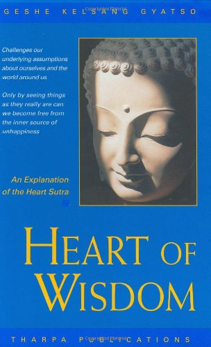 Stock image for Heart of Wisdom: An Explanation of the Heart Sutra for sale by Hippo Books