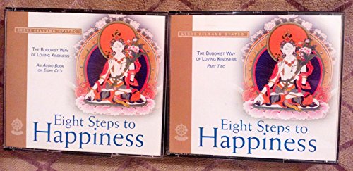 Eight Steps to Happiness: The Buddhist Way of Loving Kindness (9780948006838) by Gyatso, Geshe Kelsang