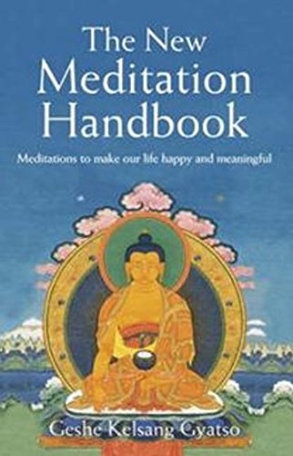 Stock image for New Meditation Handbook, The: Meditations to Make Our Life Happy and Meaningful for sale by Goldstone Books