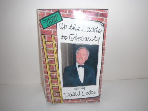 Up the Ladder to Obscurity (9780948016745) by Lodge, David