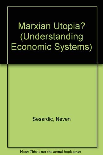 9780948027017: Marxian Utopia?: A theoretical critique of Marxism (Understanding economic systems)