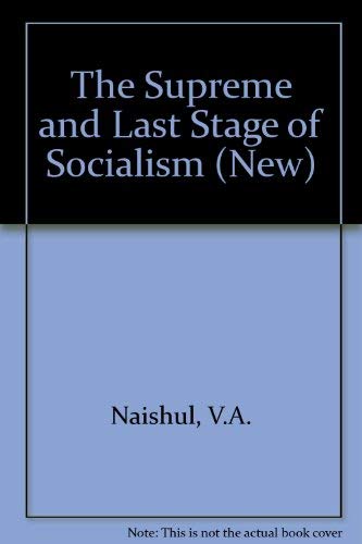 Stock image for The Supreme and Last Stage of Socialism for sale by dsmbooks