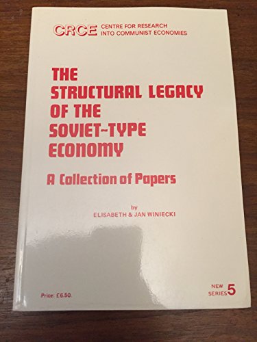Beispielbild fr The Structural Legacy of the Soviet Type Economy: A Collection of Papers: 5 (New S.) zum Verkauf von AwesomeBooks