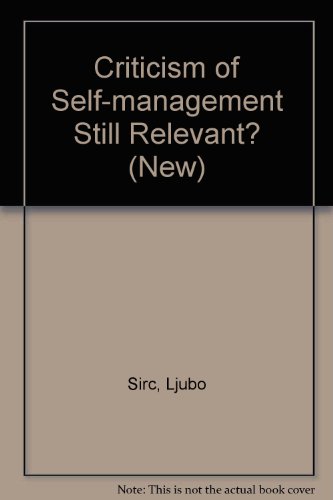Stock image for CRITICISM OF SELF-MANAGEMENT STILL RELEVANT? for sale by Burwood Books