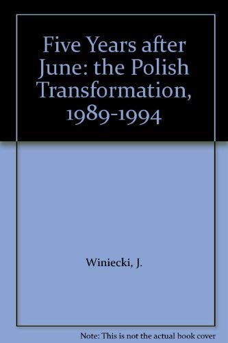 Stock image for Five Years After June: the Polish Transformation, 1989-1994 for sale by Phatpocket Limited