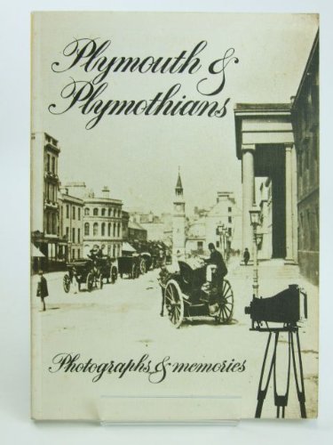 Beispielbild fr Plymouth & Plymothians. Photographs & Memories zum Verkauf von J. and S. Daft