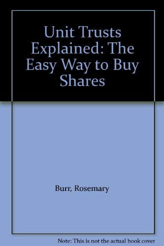 Beispielbild fr Unit Trusts Explained: The Easy Way to Buy Shares zum Verkauf von AwesomeBooks