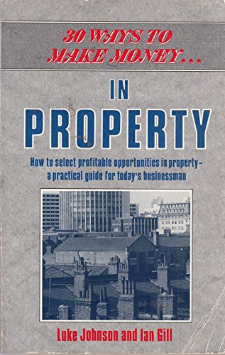 Imagen de archivo de 30 Ways to Make Money in Property a la venta por WorldofBooks