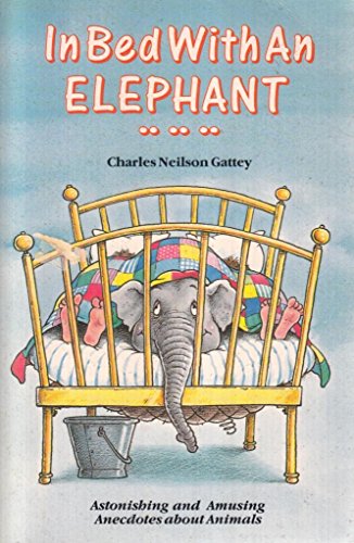 Beispielbild fr In Bed with an Elephant zum Verkauf von Goldstone Books