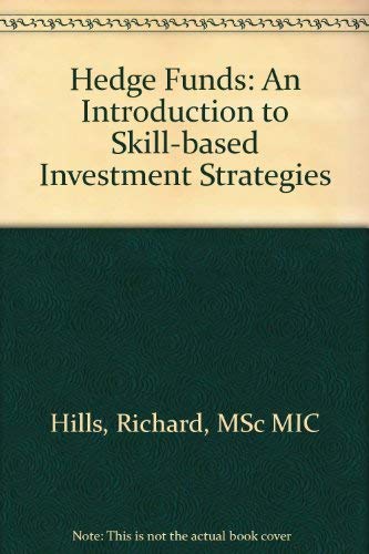 9780948035289: Hedge Funds: An Introduction to Skill-based Investment Strategies