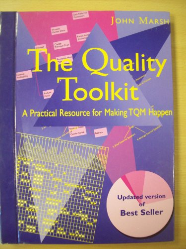 The Quality Toolkit: An A-Z of Tools and Techniques (9780948035371) by John Marsh