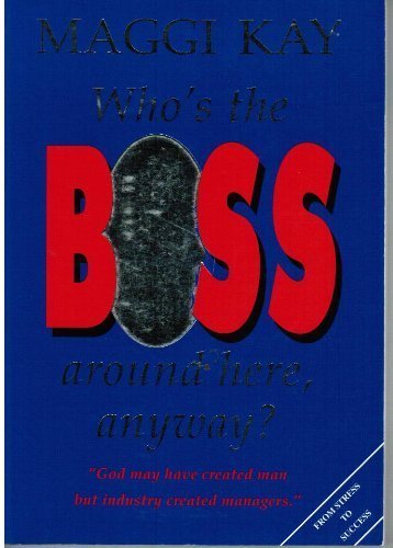 Beispielbild fr Whos the Boss Around Here, Anyway?: The Executive Stress Book zum Verkauf von Reuseabook