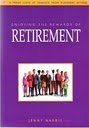 Stock image for Enjoying the Rewards of Retirement: A Fresh Look at Finance from Rushmere Wynne for sale by Goldstone Books