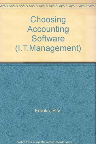 Choosing Accounting Software (I.T.Management S.) (9780948036910) by Franks, R.V.; Chartered Institute Of Management Accountants