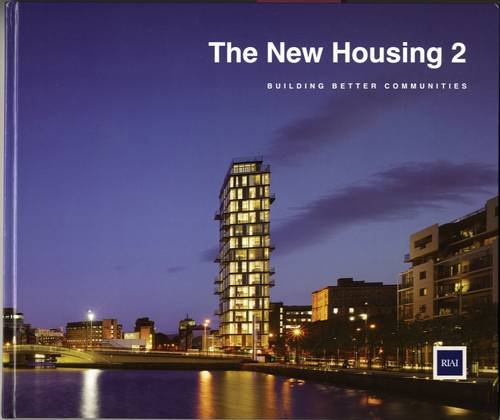 Imagen de archivo de The New Housing 2 : Building Better Communities a la venta por Better World Books Ltd