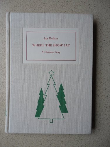 Imagen de archivo de Where the snow lay: a Christmas story for children a la venta por Cotswold Internet Books