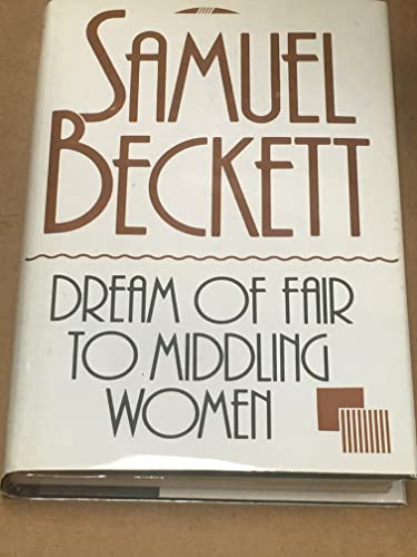 Beispielbild fr Dream of Fair to Middling Women : A Novel zum Verkauf von HALCYON BOOKS
