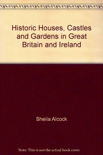 Historic Houses, Castles and Gardens in Great Britain and Ireland 1990