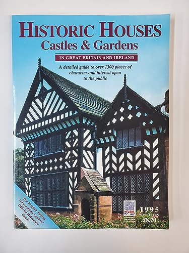 Stock image for Historic Houses, Castles and Gardens in Great Britain and Ireland 1995 for sale by WorldofBooks