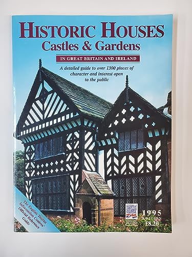 9780948056260: Historic Houses: Castles & Gardens in Great Britain and Ireland 1995 (Historic Houses, Castles & Gardens, Museums & Galleries, Great Britain & Ireland)