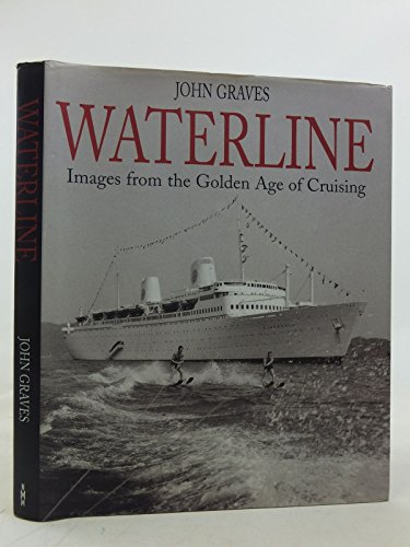 Beispielbild fr Waterline: Images from the Golden Age of Cruising zum Verkauf von WorldofBooks